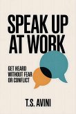 Speak Up at Work (eBook, ePUB)