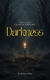 The Last Candle Before Darkness (eBook, ePUB) The Last Candle Before Darkness (eBook, ePUB)