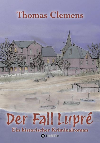 Der Fall Lupré (eBook, ePUB) Der Fall Lupré (eBook, ePUB)