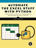 Automate the Excel Stuff with Python (eBook, ePUB) Automate the Excel Stuff with Python (eBook, ePUB)