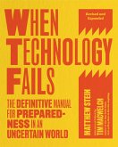 When Technology Fails, Revised and Expanded (eBook, ePUB)