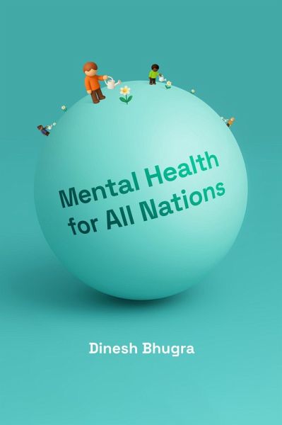 Mental Health for All Nations (eBook, ePUB) Mental Health for All Nations (eBook, ePUB)