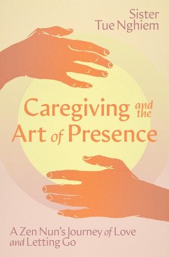 Caregiving and the Art of Presence (eBook, ePUB) Cover Caregiving and the Art of Presence (eBook, ePUB)