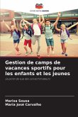 Gestion de camps de vacances sportifs pour les enfants et les jeunes