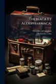 Theriaca Et Alexipharmaca;