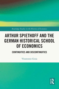 Cover Arthur Spiethoff and the German Historical School of Economics