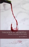 Theology in the Bottle