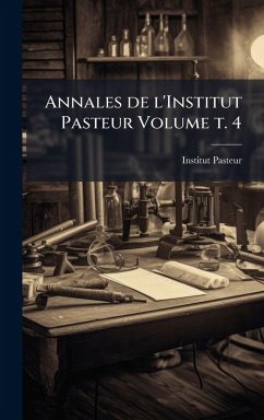 Cover Annales de l'Institut Pasteur Volume t. 4