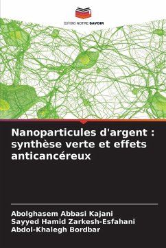 Cover Nanoparticules d'argent : synthèse verte et effets anticancéreux