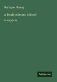 A Terrible Secret; A Novel