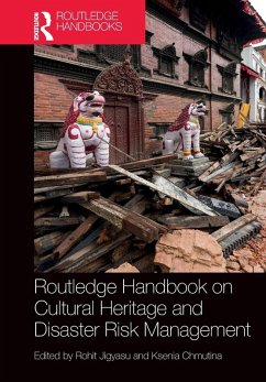Routledge Handbook on Cultural Heritage and Disaster Risk Management