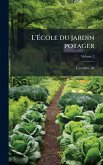 L'Ãcole du jardin potager L'Ãcole du jardin potager
