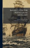 Instruction For Naval Light Artillery Instruction For Naval Light Artillery