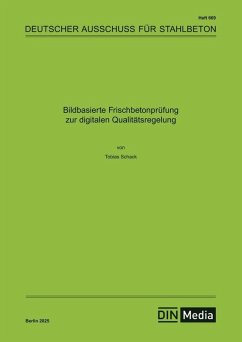 Cover Bildbasierte Frischbetonprüfung zur digitalen Qualitätsregelung