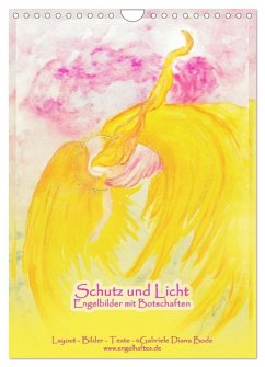 Schutz und Licht: Engelbilder mit Botschaften (Wandkalender 2026 DIN A4 hoch), CALVENDO Monatskalender