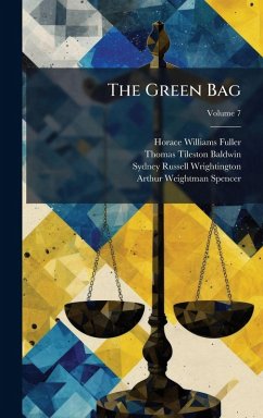 The Green Bag - Fuller, Horace Williams