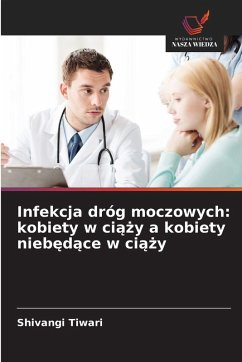Cover Infekcja dróg moczowych: kobiety w ci¿¿y a kobiety nieb¿d¿ce w ci¿¿y