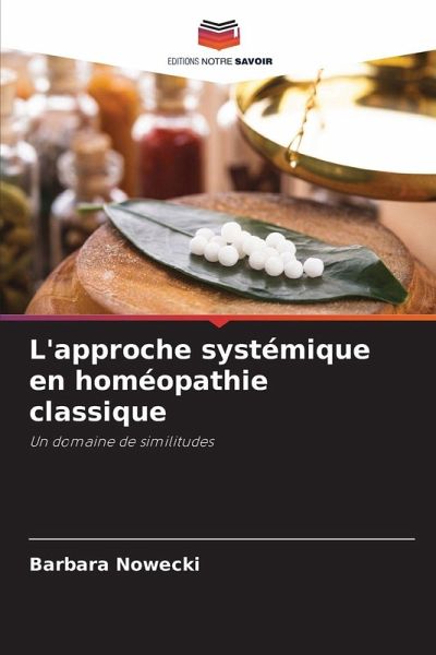 L'approche systémique en homéopathie classique L'approche systémique en homéopathie classique