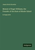 Memoir of Roger Williams, the Founder of the State of Rhode-Island
