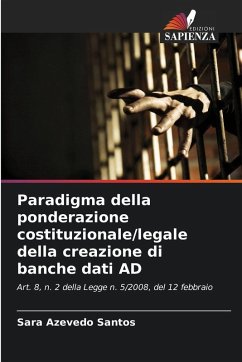 Paradigma della ponderazione costituzionale/legale della creazione di banche dati AD Cover Paradigma della ponderazione costituzionale/legale della creazione di banche dati AD