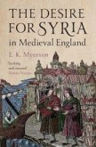 The Desire for Syria in Medieval England