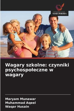 Wagary szkolne: czynniki psychospo¿eczne w wagary - Munawar, Maryam;Aqeel, Muhammad;Husain, Waqar Wagary szkolne: czynniki psychospo¿eczne w wagary - Munawar, Maryam;Aqeel, Muhammad;Husain, Waqar