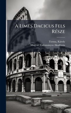A Limes Dacicus Fels RÃ(c)sze Cover A Limes Dacicus Fels RÃ(c)sze