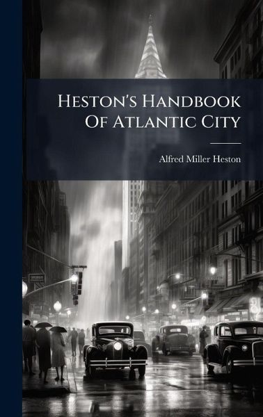 Heston's Handbook Of Atlantic City Heston's Handbook Of Atlantic City