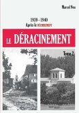 Le déracinement Le déracinement