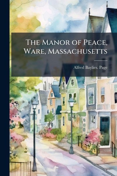The Manor of Peace, Ware, Massachusetts The Manor of Peace, Ware, Massachusetts