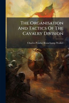 Cover The Organisation And Tactics Of The Cavalry Division