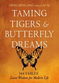 Taming Tigers & Butterfly Dreams