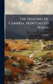 The Historie Of Cambria, Now Called Wales
