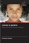 Larwa w pestce