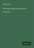 The Golden Dog; (Le Chien D'or) The Golden Dog; (Le Chien D'or)
