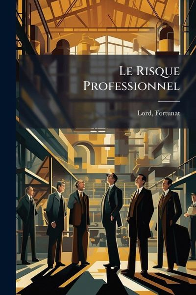 Le Risque Professionnel Le Risque Professionnel