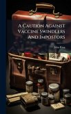A Caution Against Vaccine Swindlers And Impostors