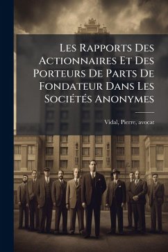 Cover Les Rapports Des Actionnaires Et Des Porteurs De Parts De Fondateur Dans Les SociÃ(c)tÃ(c)s Anonymes