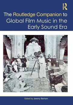 Cover The Routledge Companion to Global Film Music in the Early Sound Era