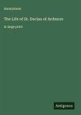 The Life of St. Declan of Ardmore The Life of St. Declan of Ardmore