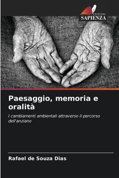 Paesaggio, memoria e oralità - de Souza Dias, Rafael Paesaggio, memoria e oralità - de Souza Dias, Rafael