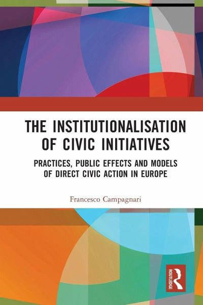 The Institutionalisation of Civic Initiatives The Institutionalisation of Civic Initiatives
