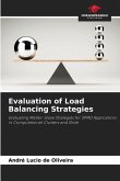 Evaluation of Load Balancing Strategies Evaluation of Load Balancing Strategies