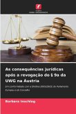 As consequências jurídicas após a revogação do § 9a da UWG na Áustria