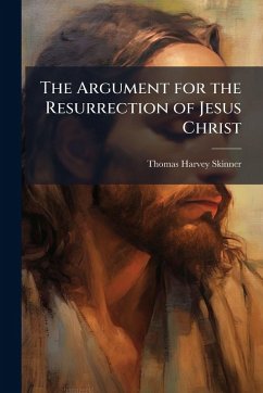 Cover The Argument for the Resurrection of Jesus Christ