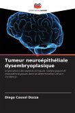 Tumeur neuroépithéliale dysembryoplasique