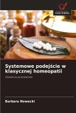 Systemowe podej¿cie w klasycznej homeopatii