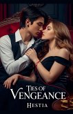 Ties Of Vengeance