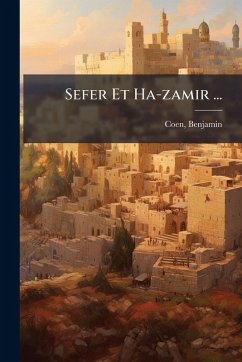 Sefer Et Ha-zamir ... - Coen, Benjamin