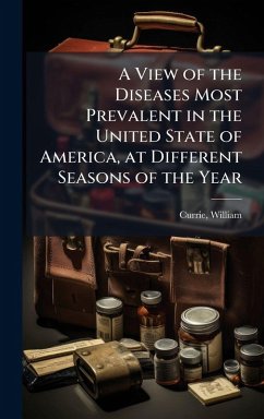 Cover A View of the Diseases Most Prevalent in the United State of America, at Different Seasons of the Year